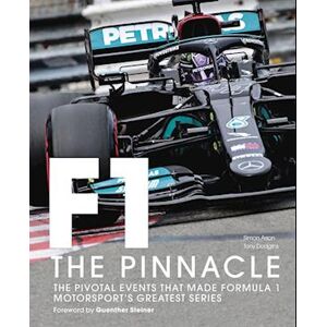 Tony Dodgins Formula One: The Pinnacle