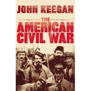 John Keegan The American Civil War