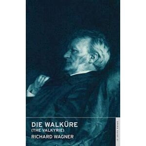 Richard Wagner Die Walküre (The Valkyrie)