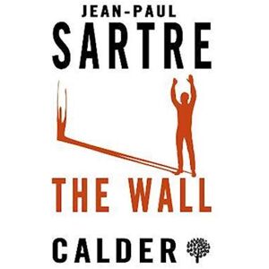 Jean-Paul Sartre The Wall