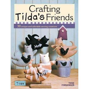 Tone Finnanger Crafting Tilda'S Friends