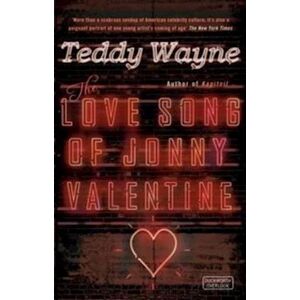 Teddy Wayne The Love Song Of Jonny Valentine