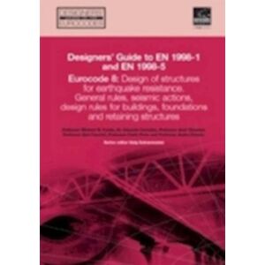 Michael N. Fardis Designers' Guide To Eurocode 8: Design Of Buildings For Earthquake Resistance