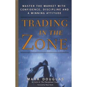 Mark Douglas Trading In The Zone