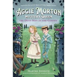 Marthe Jocelyn Aggie Morton, Mystery Queen: The Dead Man In The Garden