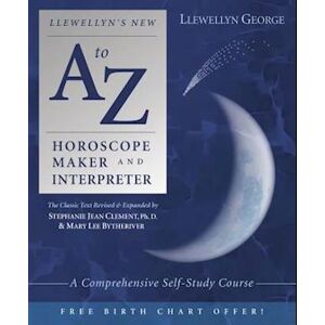 Llewellyn George Llewellyn'S New A To Z Horoscope Maker And Interpreter
