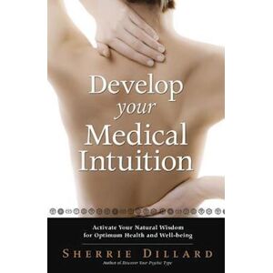 Sherrie Dillard Develop Your Medical Intuition