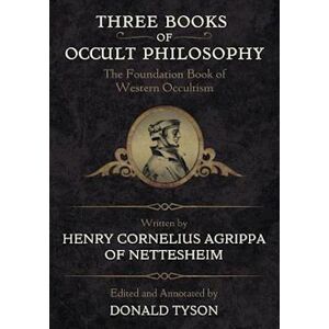 Henry Cornelius Agrippa Three Books Of Occult Philosophy