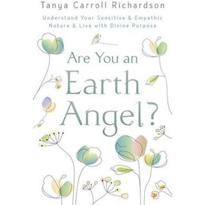 Tanya Carroll Richardson Are You An Earth Angel?