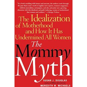 Meredith Michaels The Mommy Myth