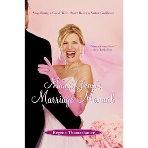 Regena Thomashauer Mama Gena'S Marriage Manual