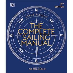 Steve Sleight The Complete Sailing Manual, Fifth Edition