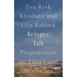 Eva Rask Knudsen Refugee Talk