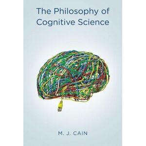 Mark J. Cain The Philosophy Of Cognitive Science