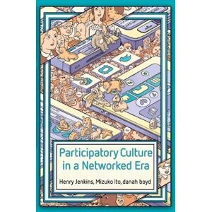 Henry Jenkins Participatory Culture In A Networked Era