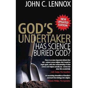 John C. Lennox God'S Undertaker