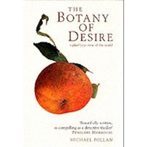 Michael Pollan The Botany Of Desire