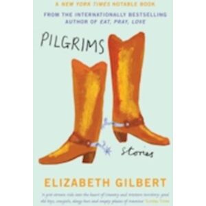 Elizabeth Gilbert Pilgrims