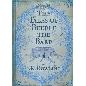 J. K. Rowling The Tales Of Beedle The Bard