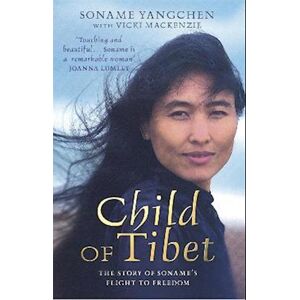 Soname Yangchen Child Of Tibet