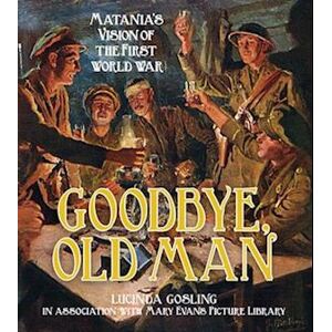 Lucinda Gosling Goodbye, Old Man