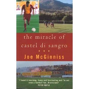 Joe McGinniss The Miracle Of Castel Di Sangro