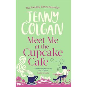 Jenny Colgan Meet Me At The Cupcake Café