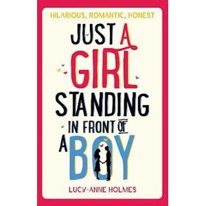 Lucy-Anne Holmes Just A Girl, Standing In Front Of A Boy