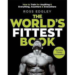 Ross Edgley The World'S Fittest Book