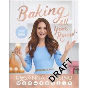 Rosanna Pansino Baking All Year Round