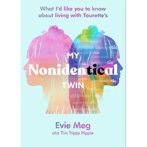 Evie Meg -This Trippy Hippie My Nonidentical Twin