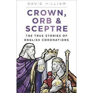 David Hilliam Crown, Orb And Sceptre