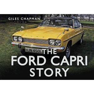 Giles Chapman The Ford Capri Story