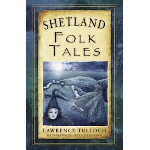 Lawrence Tulloch Shetland Folk Tales