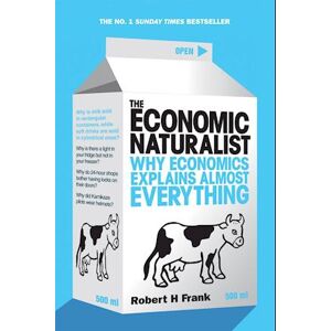 Robert H. Frank The Economic Naturalist