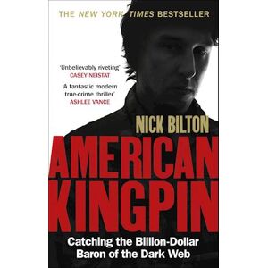 Nick Bilton American Kingpin