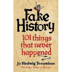 Jo Teeuwisse Fake History