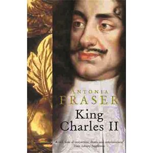 Antonia Fraser King Charles Ii