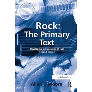 Allan F. Moore Rock: The Primary Text