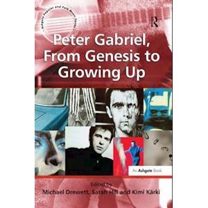 Sarah Hill Peter Gabriel, From Genesis To Growing Up