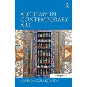 Urszula Szulakowska Alchemy In Contemporary Art