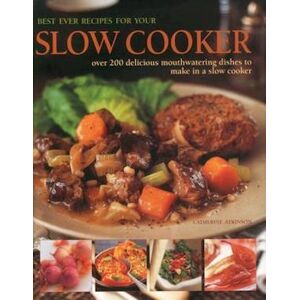Catherine Atkinson Best Ever Recipes For Your Slow Cooker