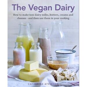 Catherine Atkinson The Vegan Dairy