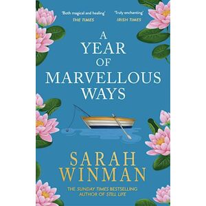 Sarah Winman A Year Of Marvellous Ways