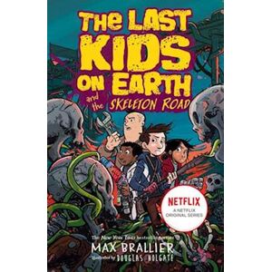 Max Brallier Last Kids On Earth And The Skeleton Road