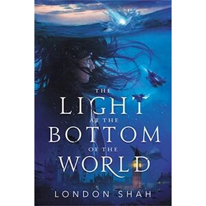 London Shah The Light At The Bottom Of The World