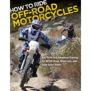 Gary LaPlante How To Ride Off-Road Motorcycles