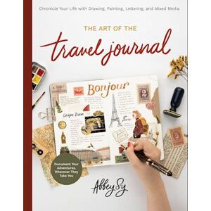 Abbey Sy The Art Of The Travel Journal