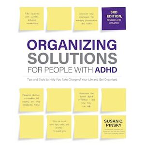 Susan Pinsky Organizing Solutions For People With Adhd, 3rd Edition