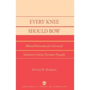 Steven R. Harmon Every Knee Should Bow